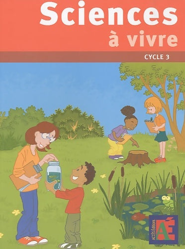 Livrenpoche : Sciences à vivre cycle 3 - Jean-Claude Sanchez - Livre