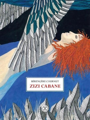 Livrenpoche : Zizi Cabane - Bérengère Cournut - Livre