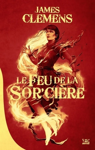 Livrenpoche : Les Bannis et les Proscrits T1 : Le Feu de la Sor'cière - James Clemens - Livre