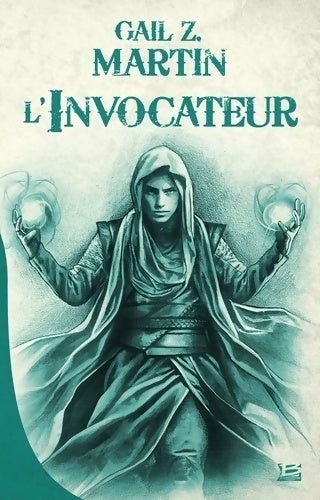 Livrenpoche : Chroniques du Nécromancien T1 : L'Invocateur - Gail Z. Martin - Livre
