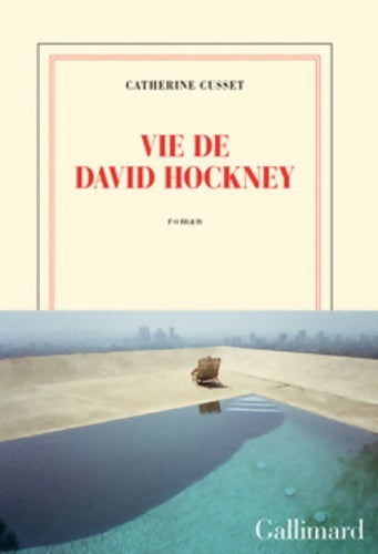 Livrenpoche : Vie de David Hockney - Catherine Cusset - Livre