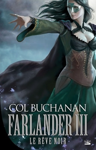 Livrenpoche : Le Rêve noir : Farlander - Col Buchanan - Livre