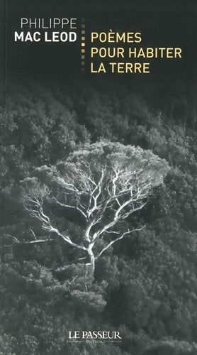 Livrenpoche : Poèmes pour habiter la terre - Philippe Mac Leod - Livre
