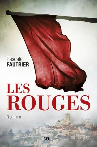 Livrenpoche : Les Rouges - Pascale Fautrier - Livre