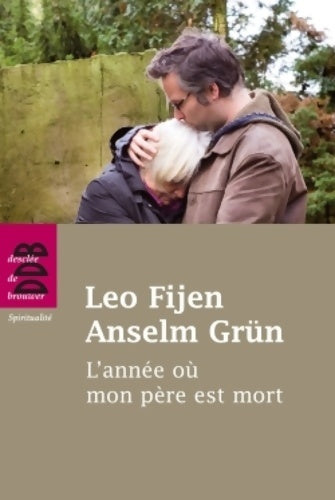 Livrenpoche : L'année où mon père est mort : Lettres sur l'amour le deuil et la séparation - Leo Fijen - Livre