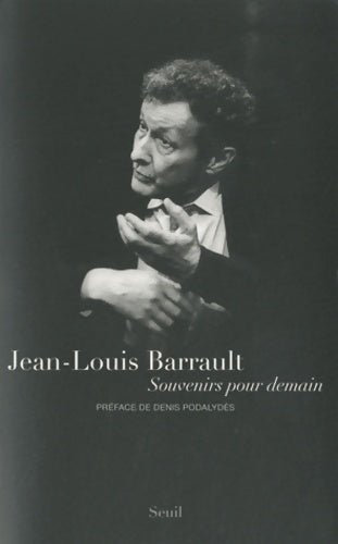Livrenpoche : Souvenirs pour demain - Jean-Louis Barrault - Livre