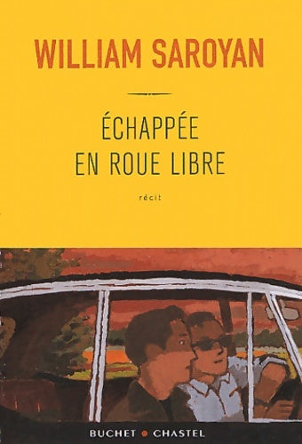 Livrenpoche : Echappée en roue libre - William Saroyan - Livre