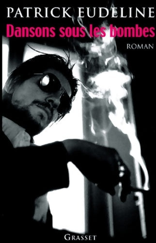 Livrenpoche : Dansons sous les bombes - Patrick Eudeline - Livre