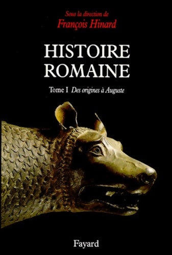Livrenpoche : Histoire romaine Tome I : Des origines à Auguste - Dominique Briquel - Livre