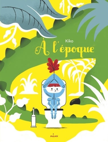 Livrenpoche : À l'époque - Kiko - Livre