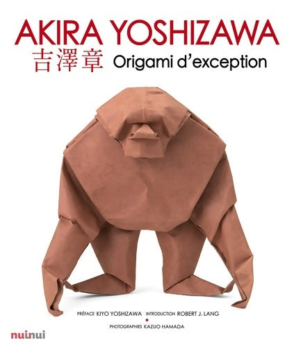Livrenpoche : Akira Yoshizawa - Origami d'exception - Akira Yoshizawa - Livre