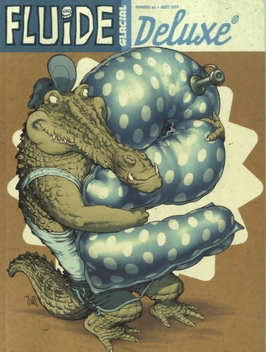 Fluide Glacial Deluxe N°2 Août 2014 - Collectif - Livre