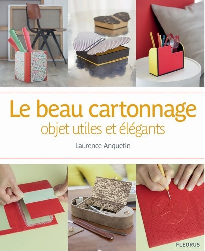 Livrenpoche : Le beau cartonnage - Laurence Anquetin - Livre