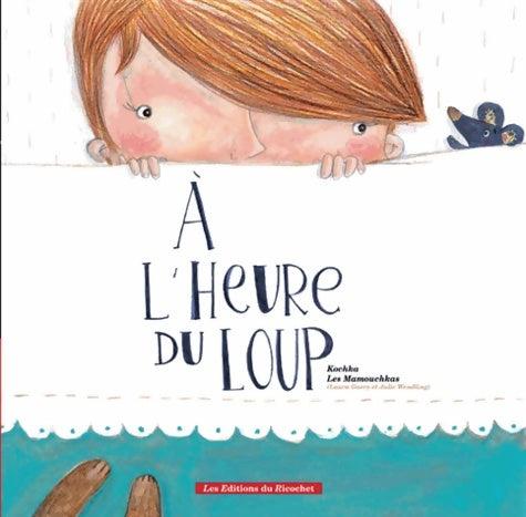 Livrenpoche : A l'heure du loup - Kochka - Livre