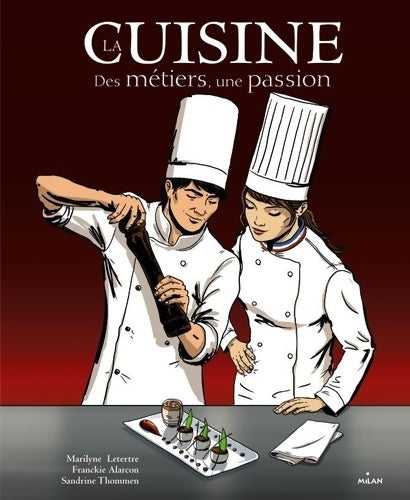 Livrenpoche : La cuisine des métiers une passion - Maryline Letertre - Livre