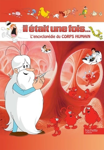 Livrenpoche : Il était une fois le corps humain - Collectif - Livre