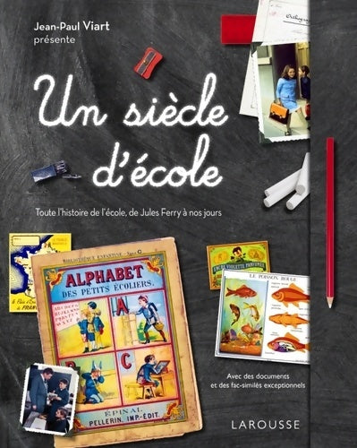 Livrenpoche : Un siècle d'école - Jean-Paul Viart - Livre