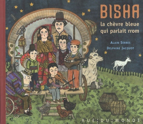 Livrenpoche : Bisha la chèvre bleue qui parlait rrom - Alain Serres - Livre