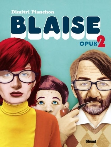 Livrenpoche : Blaise - Opus 2 - Dimitri Planchon - Livre