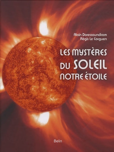 Livrenpoche : Les mystères du soleil notre étoile - Alain Doressoundiram - Livre