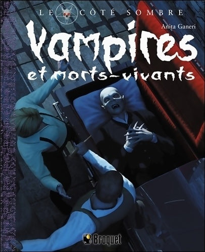 Livrenpoche : Vampires et morts-vivants - Anita Ganeri - Livre