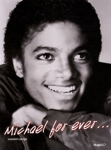 Livrenpoche : MICHAEL FOR EVER - Laurent Lavige - Livre
