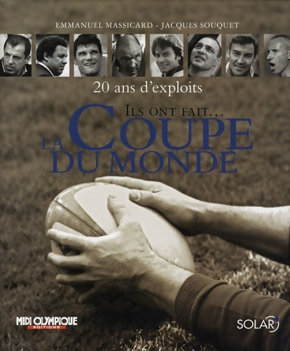 Livrenpoche : Ils ont fait la Coupe du monde : 20 ans d'exploits - Emmanuel Massicard - Livre