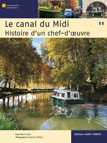 Livrenpoche : Le Canal du Midi histoire d'un chef-d' uvre - Rene Gast - Livre