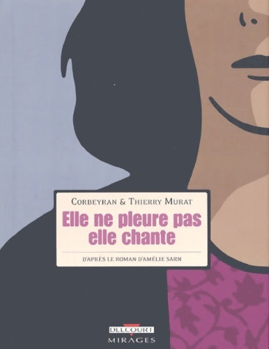 Livrenpoche : Elle ne pleure pas elle chante - CORBEYRAN+MURAT - Livre