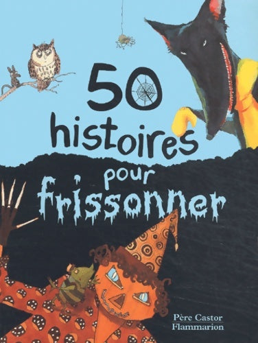 Livrenpoche : Cinquante histoires pour frissonner - Collectif - Livre