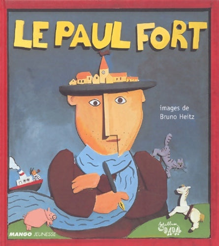 Livrenpoche : Le Paul Fort - Bruno Heitz - Livre