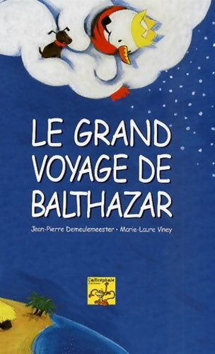 Livrenpoche : Le grand voyage de Balthazar - Jean-Pierre Demeulemeester - Livre