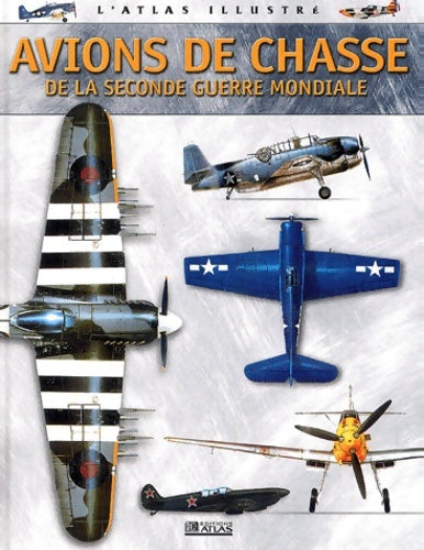 Livrenpoche : Avions de chasse de la seconde guerre mondiale - Collectif - Livre