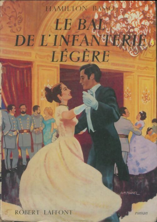 Livrenpoche : Le bal de l'infanterie légère - Hamilton Basso - Livre