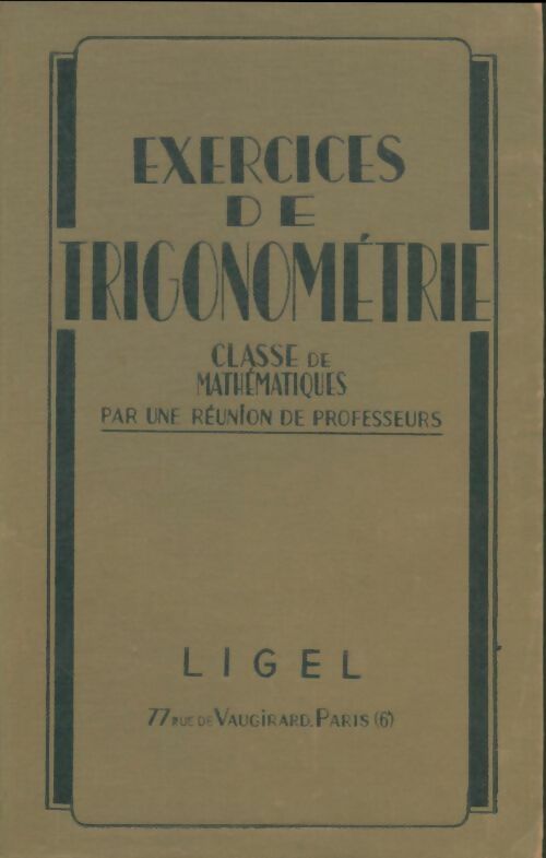Livrenpoche : Exercices de trigonométrie - Collectif - Livre