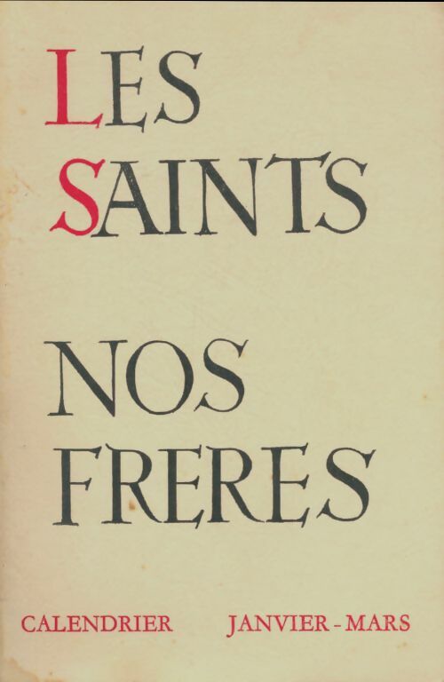 Livrenpoche : Les saints nos frères : Janvier-Mars - Séverin-Georges Couneson - Livre