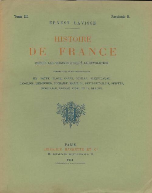Livrenpoche : Histoire de France Tome III fascicule 8 - Ernest Lavisse - Livre