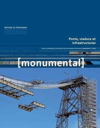 Livrenpoche : Monumental 2022-2. Ponts viaducs et infrastructures - Collectif - Livre