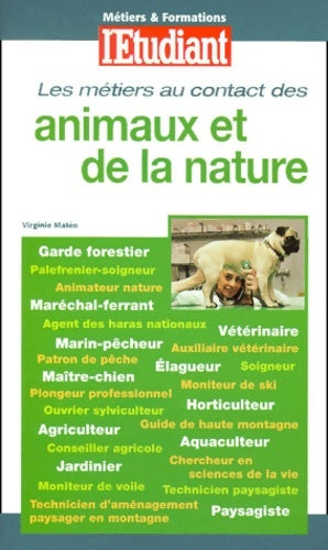 Livrenpoche : 100 métiers au contact des animaux et de la nature - Collectif - Livre