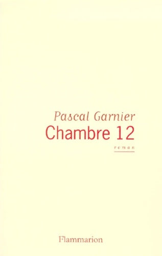 Livrenpoche : Chambre douze - Pascal Garnier - Livre