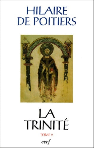 Livrenpoche : Sources chrétiennes numéro 448 : La trinité Tome II - Hilaire De Poitiers - Livre