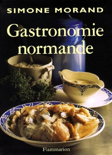 Livrenpoche : La gastronomie normande - Simone Morand - Livre