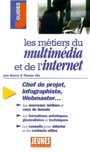 Livrenpoche : Métiers du multimédia - Loïc Denize - Livre