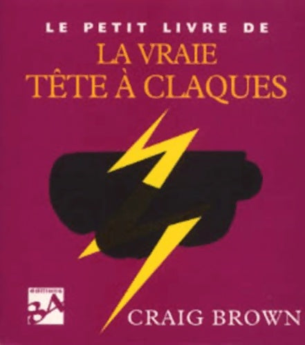Livrenpoche : Le petit livre de la vraie tête à claques - Craig Brown - Livre