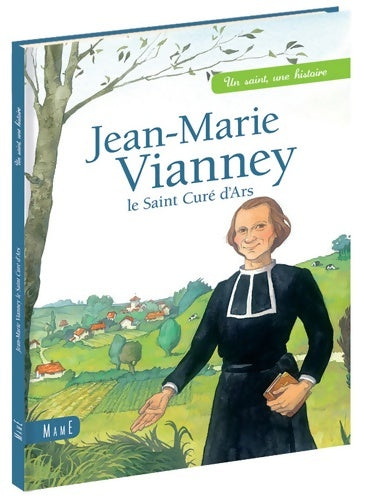 Livrenpoche : Jean-Marie Vianney le saint Curé d'Ars - Sophie De Mullenheim - Livre