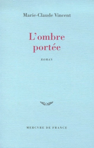 Livrenpoche : L'ombre portée - M. -c Vincent - Livre