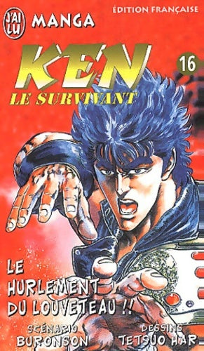 Livrenpoche : Ken le survivant Tome XVI : Le hurlement du louveteau!! - Buronson - Livre