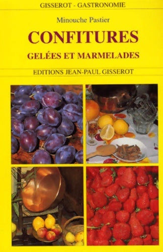 Livrenpoche : Confitures gelées et marmelades - Minouche Pastier - Livre