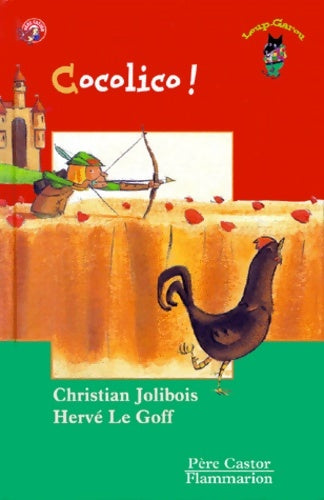 Livrenpoche : Cocolico ! - Christian Jolibois - Livre