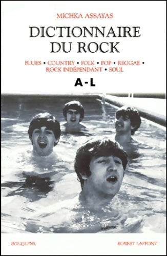 Livrenpoche : Dictionnaire du rock Tome I - Michka Assayas - Livre